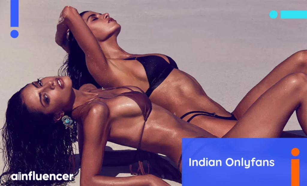 Read more about the article 15 Indian Onlyfans Models You Can’t Miss: Discover the Definition of Hotness in 2024