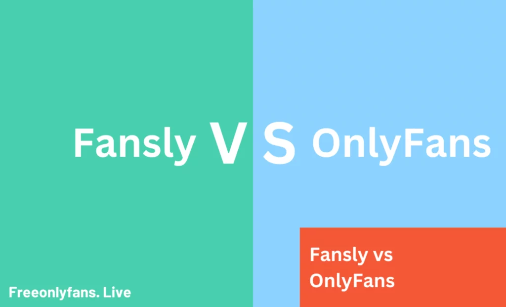 Read more about the article Fansly vs OnlyFans: Which One Is Better